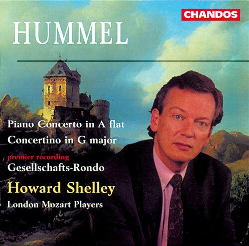 CD диск Hummel / Shelley / London Mozart Players: Piano Concerto / Concertino Op 73
CD диск Hummel / Shelley / London Mozart Players: Piano Concerto / Concertino Op 73