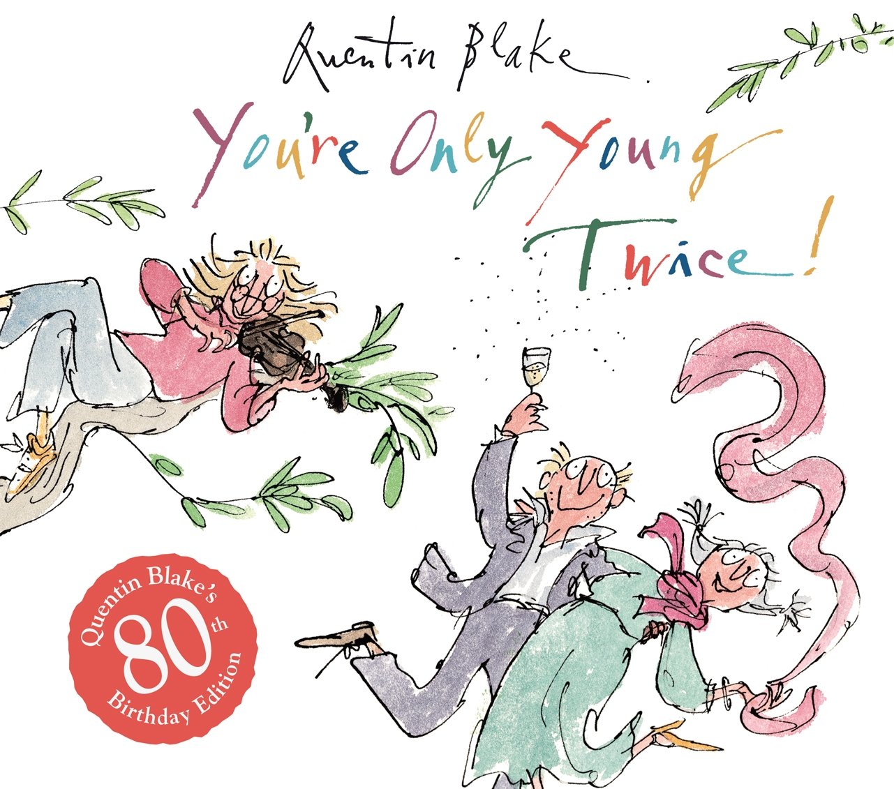 You're Only Young Twice (Andersen Press)
You're Only Young Twice (Andersen Press)
