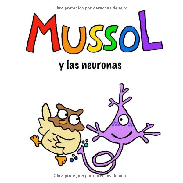 Mussol y las neuronas (Los cuentos del búho curioso) (Spanish Edition) (Independently published)
Mussol y las neuronas (Los cuentos del búho curioso) (Spanish Edition) (Independently published)