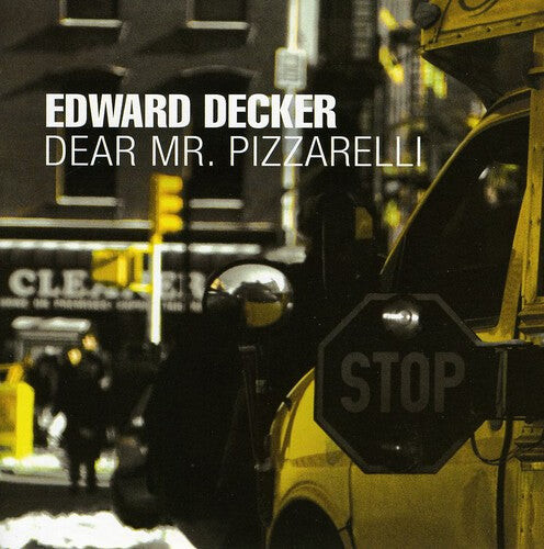 CD диск Decker, Edward: Dear Mr. Pizzarelli
CD диск Decker, Edward: Dear Mr. Pizzarelli