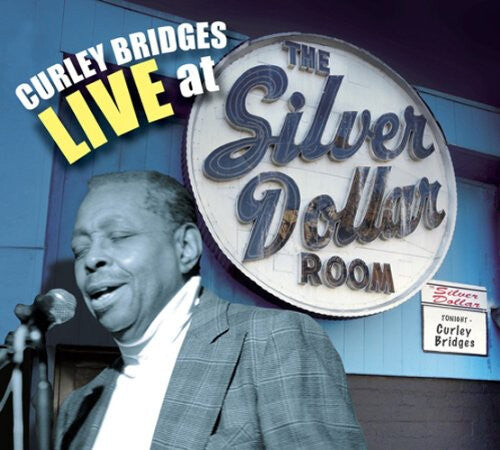 CD диск Bridges, Curley: Curley Bridges Live at the Silver Dollar Room 
CD диск Bridges, Curley: Curley Bridges Live at the Silver Dollar Room
