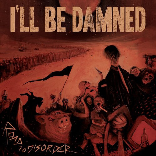 Виниловая пластинка I'Ll Be Damned: Road To Disorder
Виниловая пластинка I'Ll Be Damned: Road To Disorder