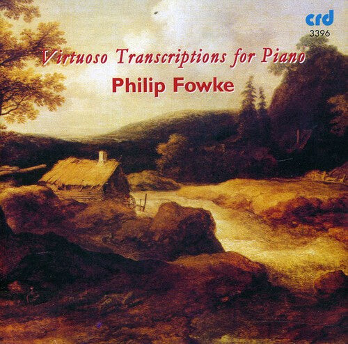 CD диск Fowke, Philip: Virtuoso Transcriptions for Piano
CD диск Fowke, Philip: Virtuoso Transcriptions for Piano
