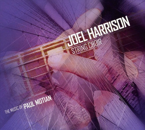 CD диск Harrison, Joel / String Choir: The Music Of Paul Motian
CD диск Harrison, Joel / String Choir: The Music Of Paul Motian