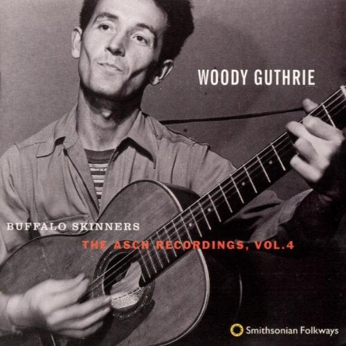 CD диск Guthrie, Woody: Buffalo Skinners: Asch Recordings 4
CD диск Guthrie, Woody: Buffalo Skinners: Asch Recordings 4