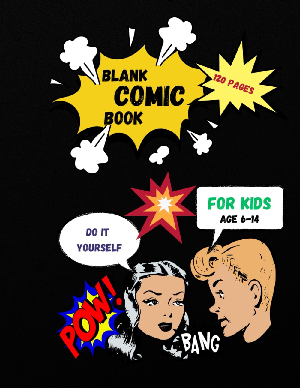 BLANK COMIC BOOK FOR KIDS 6-14 120 PAGES: "Unleash Your Inner Cartoonist with 120 Pages of Creative Possibilities" -The perfect canvas for kids aged ... adventures, encouraging imagination and story
BLANK COMIC BOOK FOR KIDS 6-14 120 PAGES: "Unleash Your Inner Cartoonist with 120 Pages of Creative Possibilities" -The perfect canvas for kids aged ... adventures, encouraging imagination and story