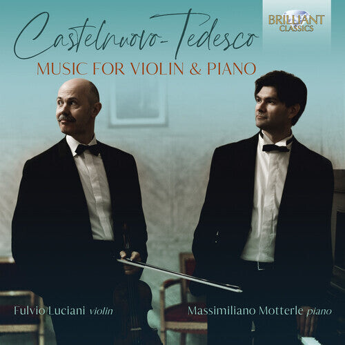 CD диск Castelnuovo-Tedesco / Luciani / Motterle: Music for Violin & Piano
CD диск Castelnuovo-Tedesco / Luciani / Motterle: Music for Violin & Piano