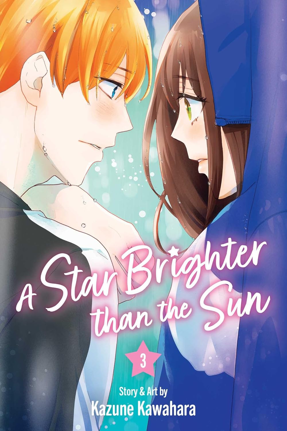 A Star Brighter than the Sun, Vol. 3 (VIZ Media LLC)
A Star Brighter than the Sun, Vol. 3 (VIZ Media LLC)