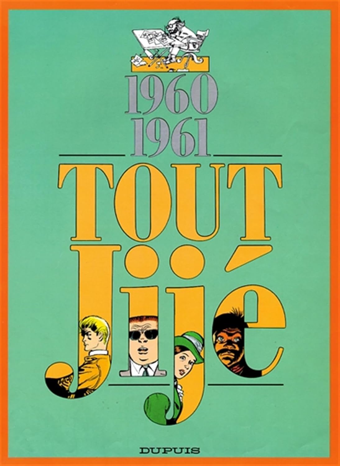 Tout Jijé - Tome 8 - 1960-1961 (DUPUIS)
Tout Jijé - Tome 8 - 1960-1961 (DUPUIS)
