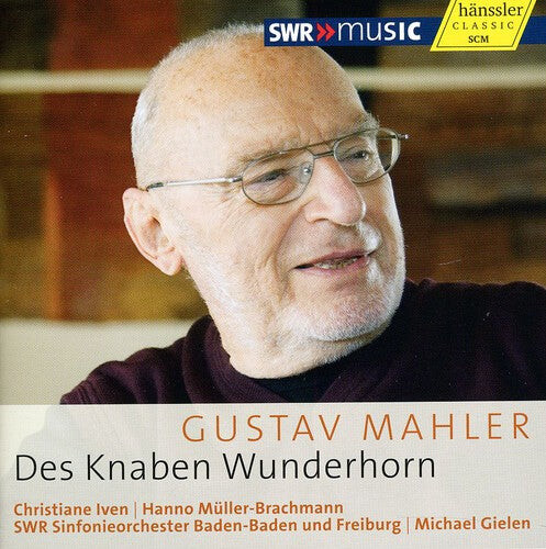 CD диск Mahler / Iven / Swr Sinfonieorchester / Gielen: Des Knaben Wunderhorn
CD диск Mahler / Iven / Swr Sinfonieorchester / Gielen: Des Knaben Wunderhorn