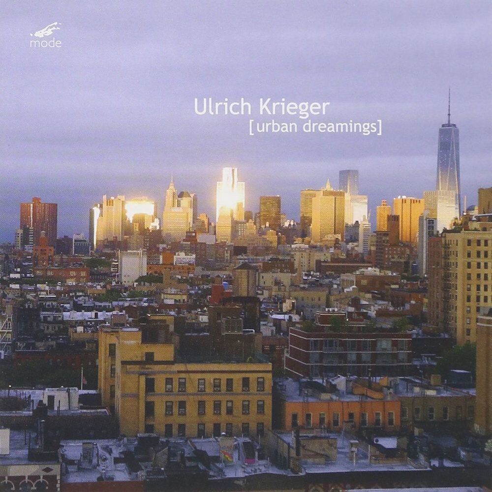 Диск CD Urban Dreamings - Ulrich Krieger
Диск CD Urban Dreamings - Ulrich Krieger