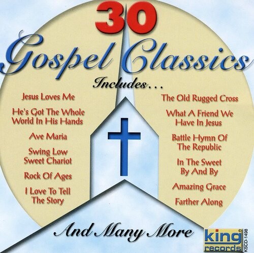 CD диск 30 Gospel Classics / Various: 30 Gospel Classics 
CD диск 30 Gospel Classics / Various: 30 Gospel Classics