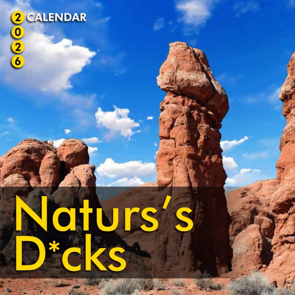Natures D*ck Pics 2026 Calendar: A Witty & Slightly Inappropriate Look at Mother Nature's Sense of Humor - Moon phases (Independently published)
Natures D*ck Pics 2026 Calendar: A Witty & Slightly Inappropriate Look at Mother Nature's Sense of Humor - Moon phases (Independently published)