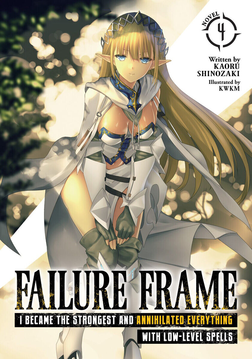 Новелла Failure Frame: I Became the Strongest and Annihilated Everything With Low-Level Spells Novel Volume 4
Новелла Failure Frame: I Became the Strongest and Annihilated Everything With Low-Level Spells Novel Volume 4