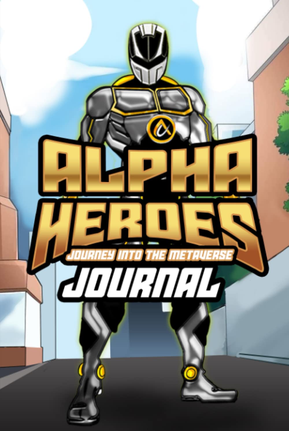 Alpha Heroes Journal (Independently published)
Alpha Heroes Journal (Independently published)