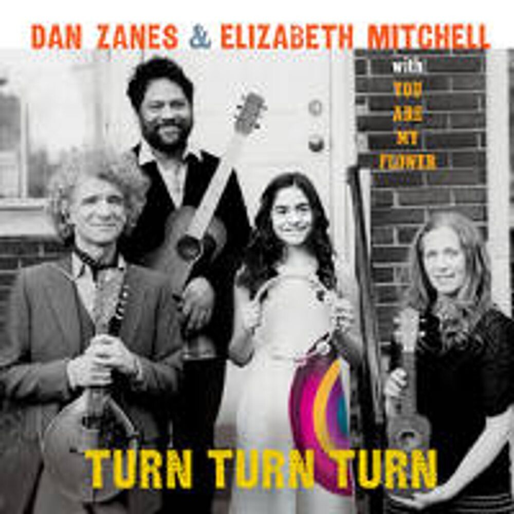 Диск CD Turn Turn Turn - Dan Zanes, Elizabeth Mitchell, You Are My Flower 
Диск CD Turn Turn Turn - Dan Zanes, Elizabeth Mitchell, You Are My Flower