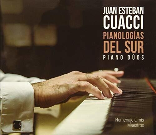 CD диск Cuacci, Juan Esteban: Pianologias Del Sur Piano Du
CD диск Cuacci, Juan Esteban: Pianologias Del Sur Piano Du
