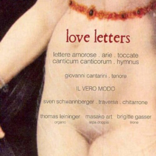 CD диск Cantarini, Giovanni / II Vero Modo: Love Letters
CD диск Cantarini, Giovanni / II Vero Modo: Love Letters