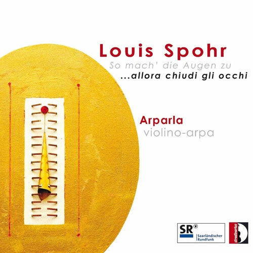CD диск Spohr / Arparla Duo / Monti / Cleary: So Mach Die Augen Zu
CD диск Spohr / Arparla Duo / Monti / Cleary: So Mach Die Augen Zu