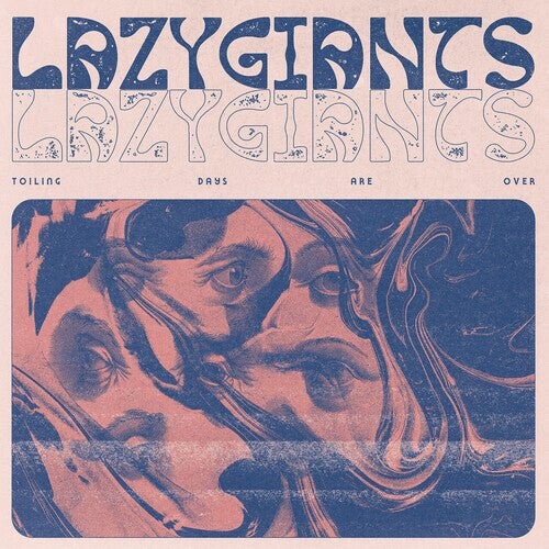 Виниловая пластинка Lazy Giants - Toiling Days Are Over