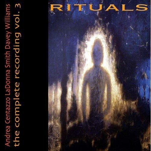 CD диск Smith, Ladonna / Williams, Davey / Centazzo, Andrea: Rituals
CD диск Smith, Ladonna / Williams, Davey / Centazzo, Andrea: Rituals