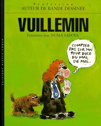 Vuillemin, créateur de bandes dessinées - Tome 1 - Vuillemin, créateur de bandes dessinées (NIFFLE)
Vuillemin, créateur de bandes dessinées - Tome 1 - Vuillemin, créateur de bandes dessinées (NIFFLE)