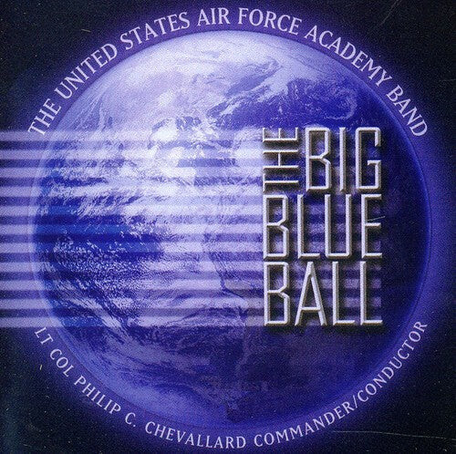 CD диск Us Air Force Academy Band: Big Blue Ball
CD диск Us Air Force Academy Band: Big Blue Ball