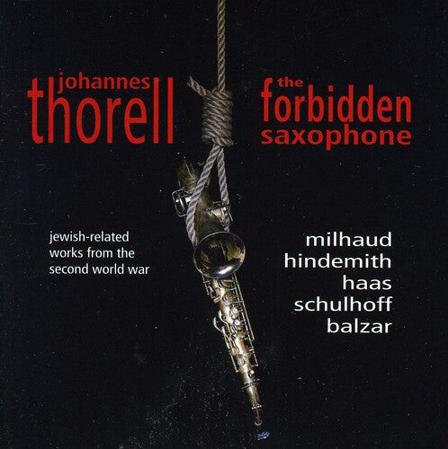 CD диск Milhaud / Hindemith / Haas / Thorell / Skold: Forbidden Saxophone
CD диск Milhaud / Hindemith / Haas / Thorell / Skold: Forbidden Saxophone