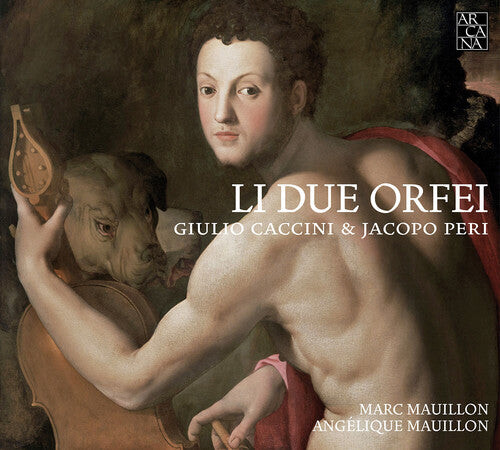 CD диск Caccini, Giulio / Peri, Jacopo / Maullon, Marc: Li Due Orfei
CD диск Caccini, Giulio / Peri, Jacopo / Maullon, Marc: Li Due Orfei