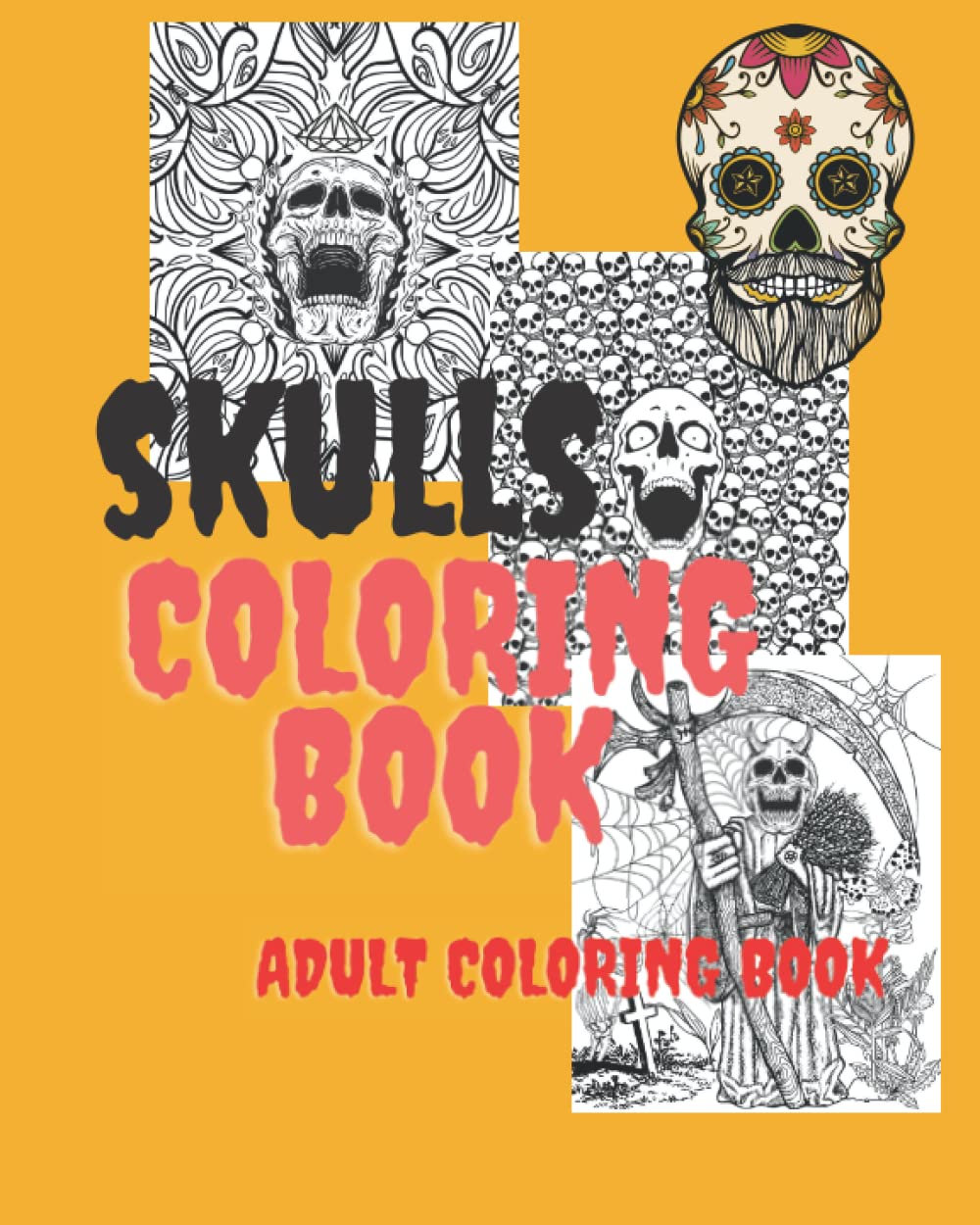 Skulls Coloring Book: Creepy Adult Coloring Book (Independently published)
Skulls Coloring Book: Creepy Adult Coloring Book (Independently published)