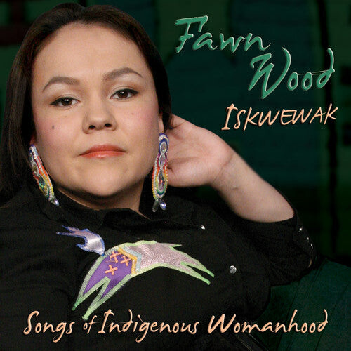 CD диск Fawn Wood: Iskwewak: Songs of Indigenous Womanhood
CD диск Fawn Wood: Iskwewak: Songs of Indigenous Womanhood
