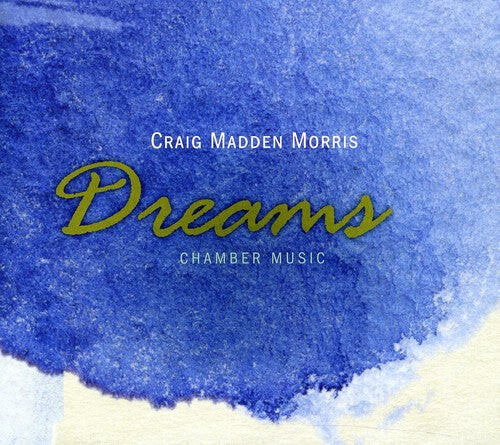 CD диск Morris / Kwak / Laurel / Chen / Locker: Dreams: Chamber Music
CD диск Morris / Kwak / Laurel / Chen / Locker: Dreams: Chamber Music