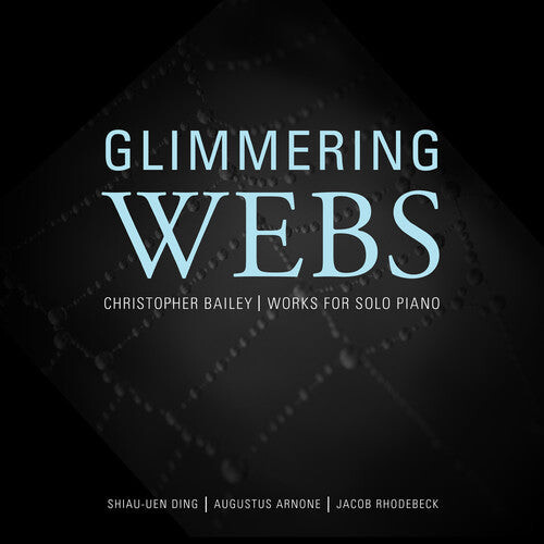 CD диск Bailey / Arnone / Rhodebeck / Ding: Glimmering Webs
CD диск Bailey / Arnone / Rhodebeck / Ding: Glimmering Webs