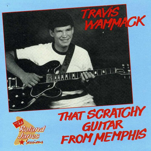 CD диск Wammack, Travis: That Scratchy Guitar From Memphis
CD диск Wammack, Travis: That Scratchy Guitar From Memphis