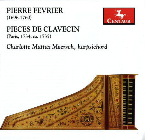 CD диск Fevrier / Moersch: Pieces de Clavecin 
CD диск Fevrier / Moersch: Pieces de Clavecin