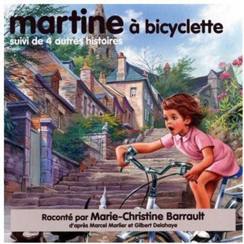 CD диск Marlier / Delahaye / Barrault, Marie-Christine: Martine A Bicyclette
CD диск Marlier / Delahaye / Barrault, Marie-Christine: Martine A Bicyclette