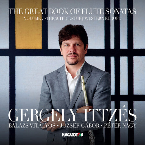 CD диск Hindemith / Ittzes / Nagy: Great Book of Flute Sonatas 7
CD диск Hindemith / Ittzes / Nagy: Great Book of Flute Sonatas 7