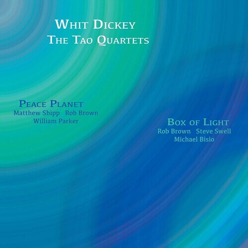 CD диск Dickey, Whit / Tao Quartets: Peace Planet -&- Box Of Light
CD диск Dickey, Whit / Tao Quartets: Peace Planet -&- Box Of Light