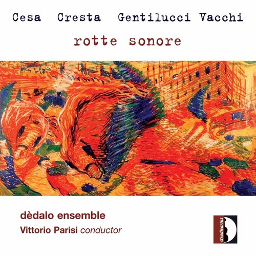 CD диск Cesa / Agricola / Dedalo Ensemble / Parisi: Rotte Sonore
CD диск Cesa / Agricola / Dedalo Ensemble / Parisi: Rotte Sonore