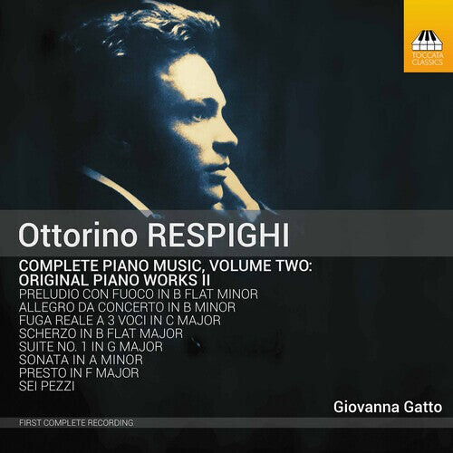 CD диск Respighi / Giovanna Gatto: Complete Piano Music 2
CD диск Respighi / Giovanna Gatto: Complete Piano Music 2