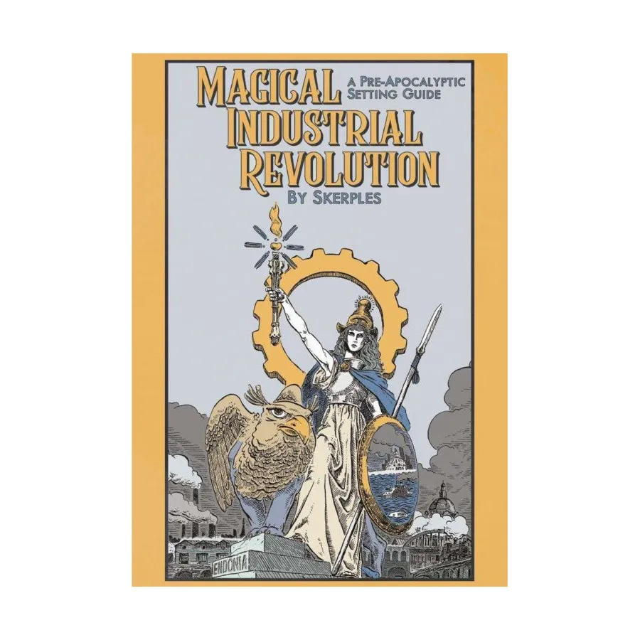 Magical Industrial Revolution - A Pre-Apocalyptic Setting Guide, Role Playing Games (Skerples), твердый переплет
Magical Industrial Revolution - A Pre-Apocalyptic Setting Guide, Role Playing Games (Skerples), твердый переплет