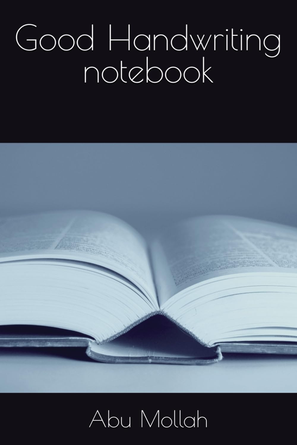 Good Handwriting notebook (Independently published)
Good Handwriting notebook (Independently published)