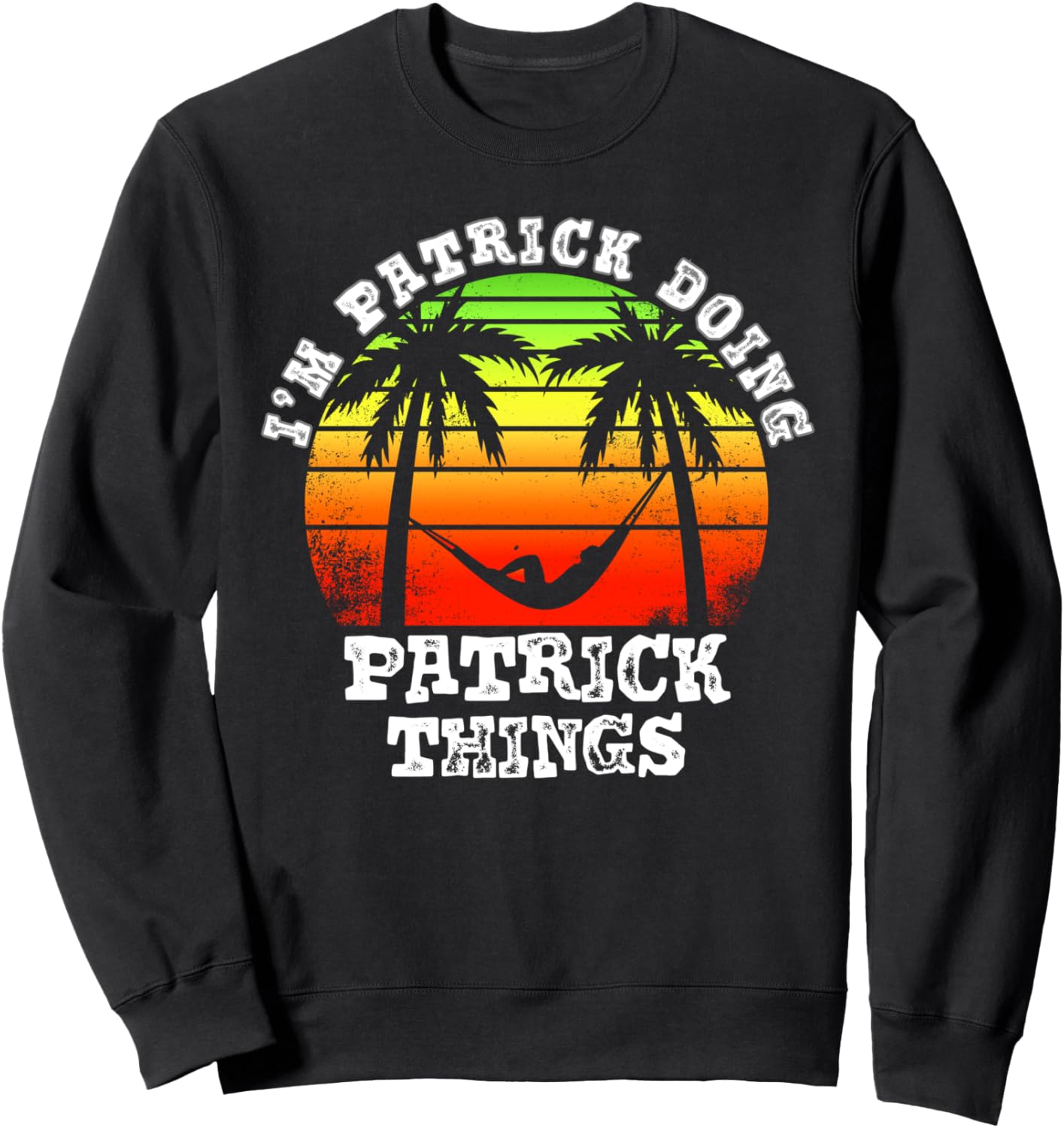 Я Патрик, занимаюсь делами Патрика. Винтажная ретро-толстовка с закатом I'M Patrick Doing Patrick Things, черный
Я Патрик, занимаюсь делами Патрика. Винтажная ретро-толстовка с закатом I'M Patrick Doing Patrick Things, черный