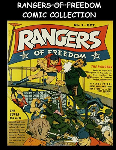 Rangers of Freedom Comic Collection: Six Issue Super Collection - Rangers of Freedom Comics #1-#6 (CreateSpace Independent Publishing Platform)
Rangers of Freedom Comic Collection: Six Issue Super Collection - Rangers of Freedom Comics #1-#6 (CreateSpace Independent Publishing Platform)