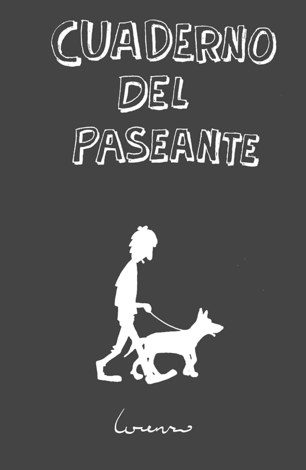 Cuaderno del Paseante (Spanish Edition) (Independently published)
Cuaderno del Paseante (Spanish Edition) (Independently published)