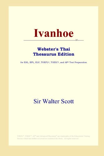 Ivanhoe (Webster's Thai Thesaurus Edition) (ICON Group International, Inc.)
Ivanhoe (Webster's Thai Thesaurus Edition) (ICON Group International, Inc.)