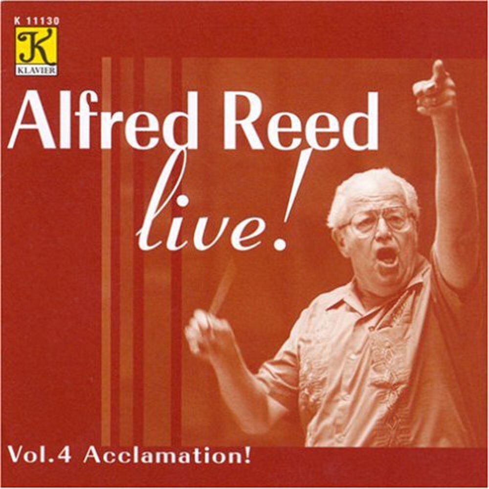 Диск CD Alfred Reed Live! - Vol. 4: Acclamation! - Alfred Reed, Shin-ichi Iwamoto, Otonowa Wind Symphonica, Senzoku Gakuen Symphonic Wind Orchestra 
Диск CD Alfred Reed Live! - Vol. 4: Acclamation! - Alfred Reed, Shin-ichi Iwamoto, Otonowa Wind Symphonica, Senzoku Gakuen Symphonic Wind Orchestra