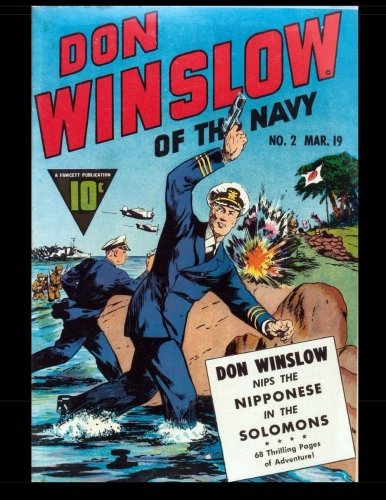 Don Winslow Of The Navy #2: 1943 Popular Golden Age Comic (CreateSpace Independent Publishing Platform)
Don Winslow Of The Navy #2: 1943 Popular Golden Age Comic (CreateSpace Independent Publishing Platform)