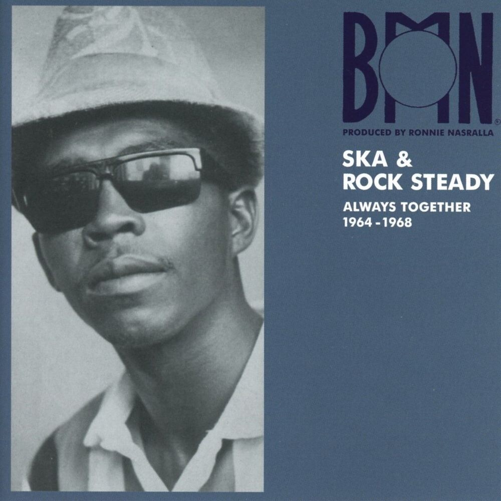 Диск CD BMN Ska & Rock Steady: Always Together 1964-1968 - Various Artists
Диск CD BMN Ska & Rock Steady: Always Together 1964-1968 - Various Artists