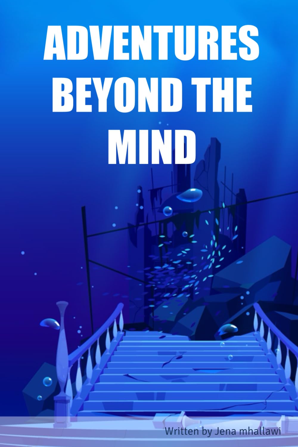 ADVENTURES BEYOND THE MIND (Independently published)
ADVENTURES BEYOND THE MIND (Independently published)